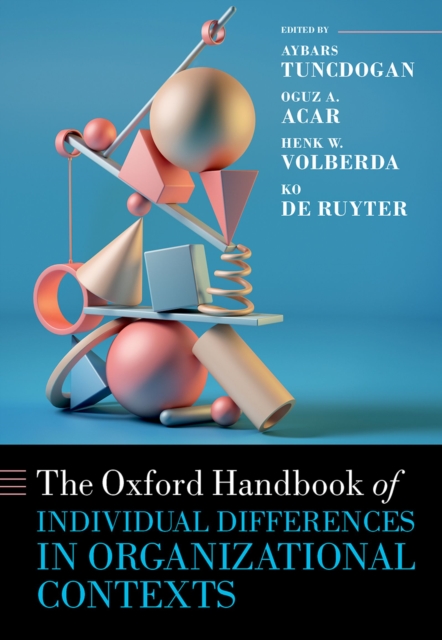 The Oxford Handbook of Individual Differences in Organizational Contexts, PDF eBook
