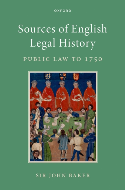 Sources of English Legal History : Public Law to 1750, EPUB eBook