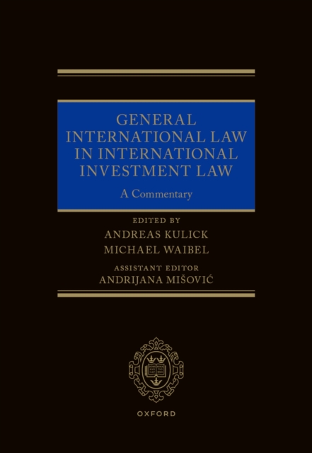 General International Law in International Investment Law : A Commentary, PDF eBook