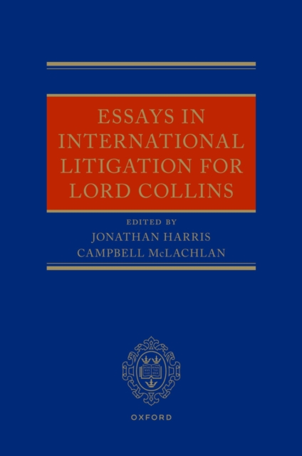 Essays in International Litigation for Lord Collins, EPUB eBook