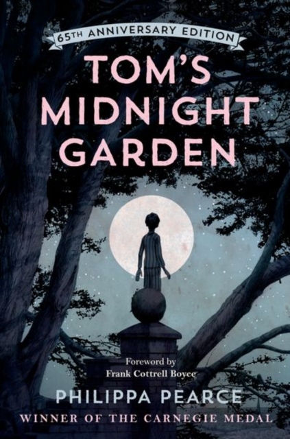 Tom's Midnight Garden 65th Anniversary Edition, Hardback Book