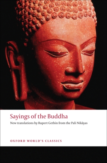 Sayings of the Buddha : New translations from the Pali Nikayas, Paperback / softback Book