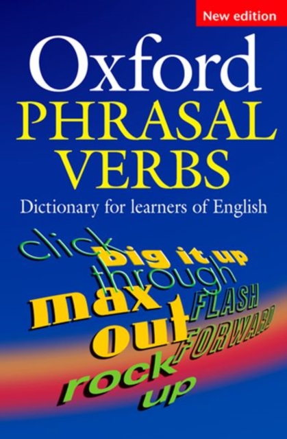 Oxford Phrasal Verbs Dictionary for learners of English, Paperback / softback Book