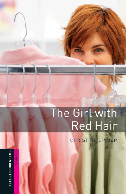 The Girl with Red Hair Starter Level Oxford Bookworms Library, EPUB eBook