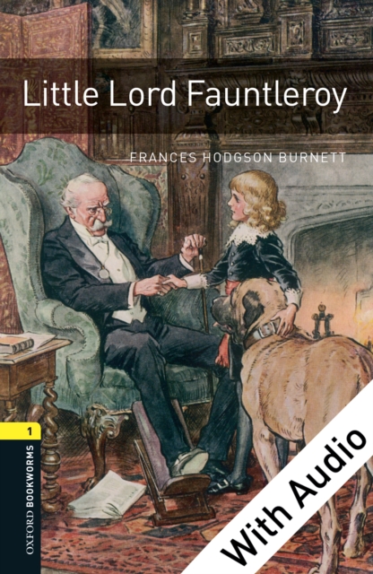 Little Lord Fauntleroy - With Audio Level 1 Oxford Bookworms Library, EPUB eBook