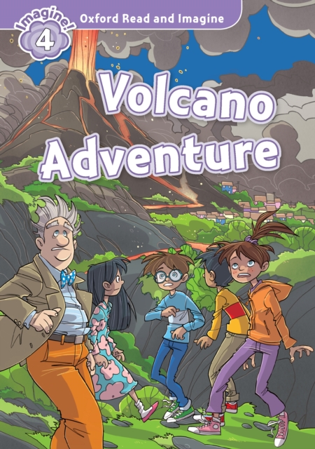 Volcano Adventure (Oxford Read and Imagine Level 4), PDF eBook