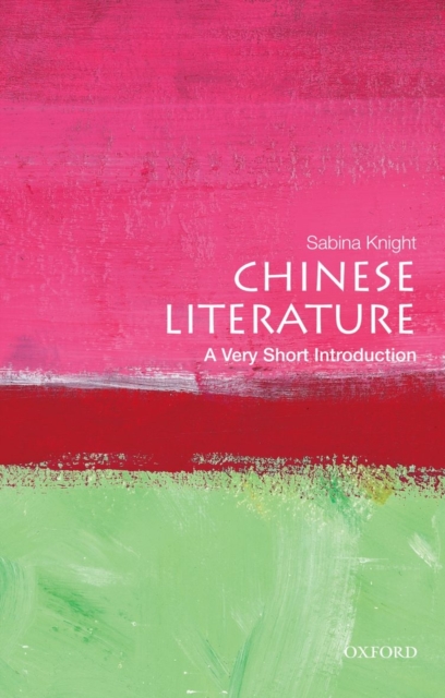 Chinese Literature: A Very Short Introduction, Paperback / softback Book