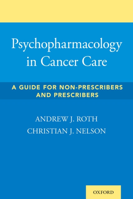 Psychopharmacology in Cancer Care : A Guide for Non-Prescribers and Prescribers, EPUB eBook