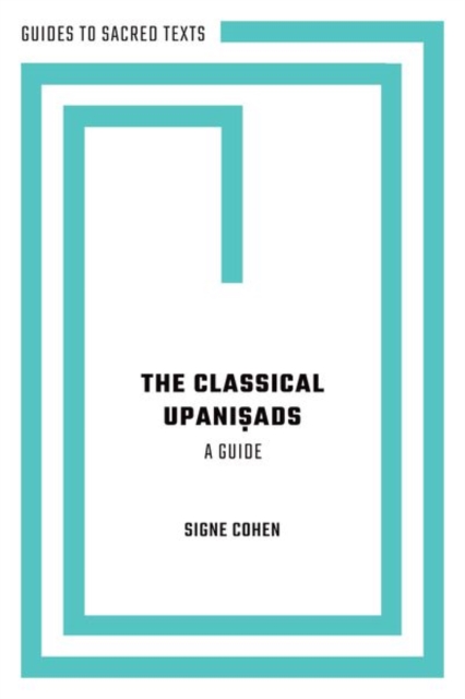 The Classical Upanisads : A Guide, Hardback Book