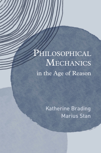 Philosophical Mechanics in the Age of Reason, PDF eBook