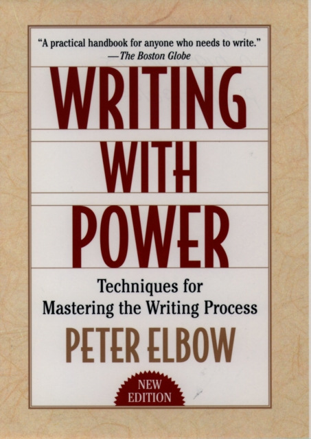 Writing With Power : Techniques for Mastering the Writing Process, PDF eBook