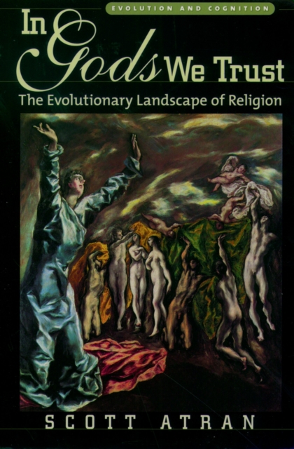 In Gods We Trust : The Evolutionary Landscape of Religion, PDF eBook