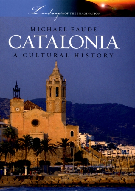 Catalonia : A Cultural History, PDF eBook