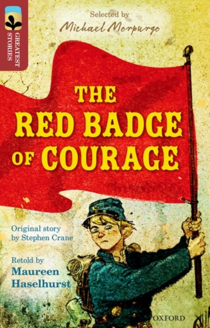 Oxford Reading Tree TreeTops Greatest Stories: Oxford Level 15: The Red Badge of Courage, Paperback / softback Book