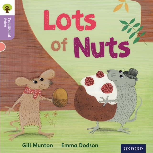 Oxford Reading Tree Traditional Tales: Level 1+: Lots of Nuts, Paperback / softback Book