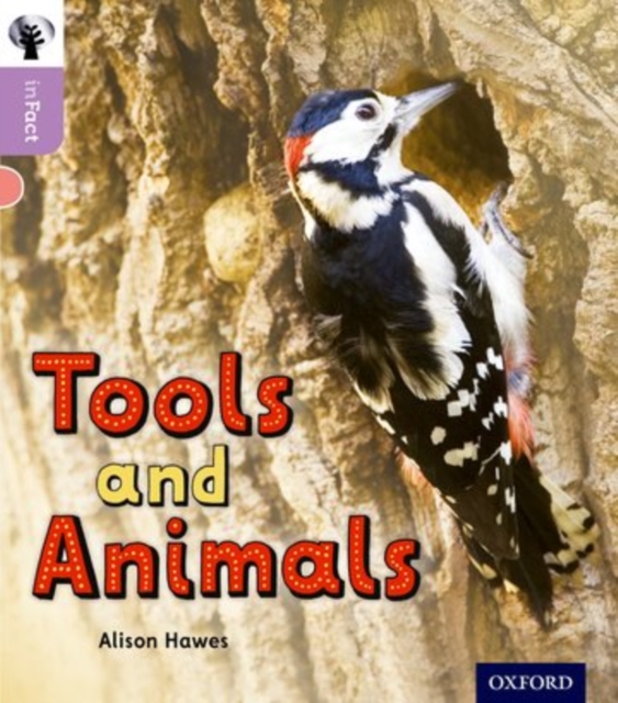 Oxford Reading Tree inFact: Oxford Level 1+: Tools and Animals, Paperback / softback Book