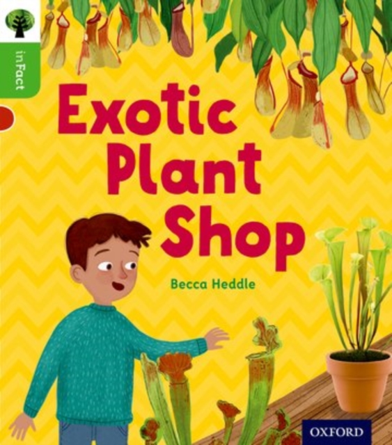Oxford Reading Tree inFact: Oxford Level 2: Exotic Plant Shop, Paperback / softback Book