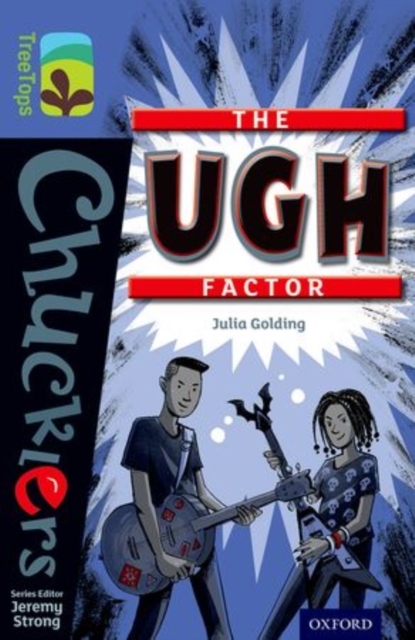 Oxford Reading Tree TreeTops Chucklers: Level 17: The Ugh Factor, Paperback / softback Book