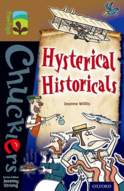 Oxford Reading Tree TreeTops Chucklers: Level 18: Hysterical Historicals, Paperback / softback Book