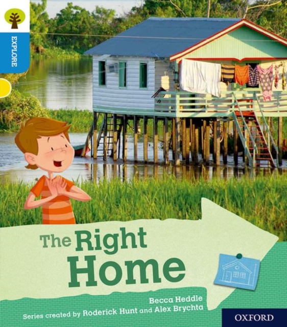 Oxford Reading Tree Explore with Biff, Chip and Kipper: Oxford Level 3: The Right Home, Paperback / softback Book