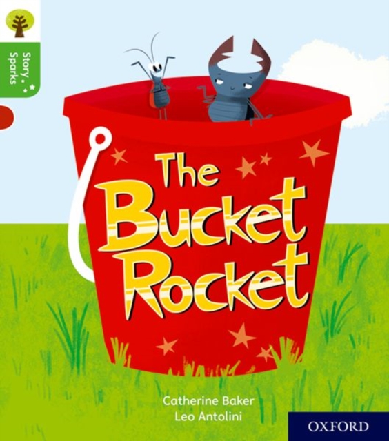 Oxford Reading Tree Story Sparks: Oxford Level 2: The Bucket Rocket, Paperback / softback Book