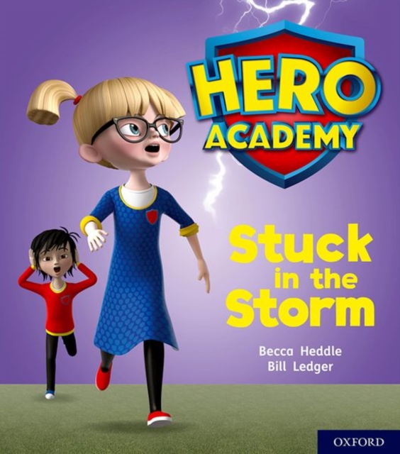 Hero Academy: Oxford Level 3, Yellow Book Band: Stuck in the Storm, Paperback / softback Book
