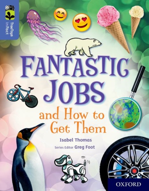 Oxford Reading Tree TreeTops inFact: Oxford Level 17: Fantastic Jobs and How to Get Them, Paperback / softback Book