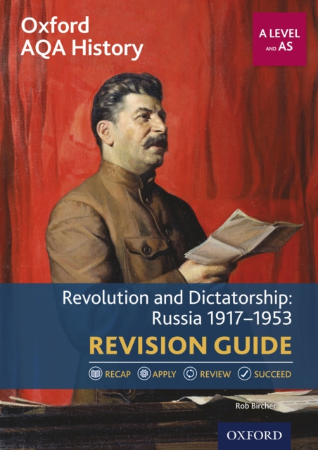Oxford AQA History for A Level: Revolution and Dictatorship: Russia 1917-1953 Revision Guide, PDF eBook