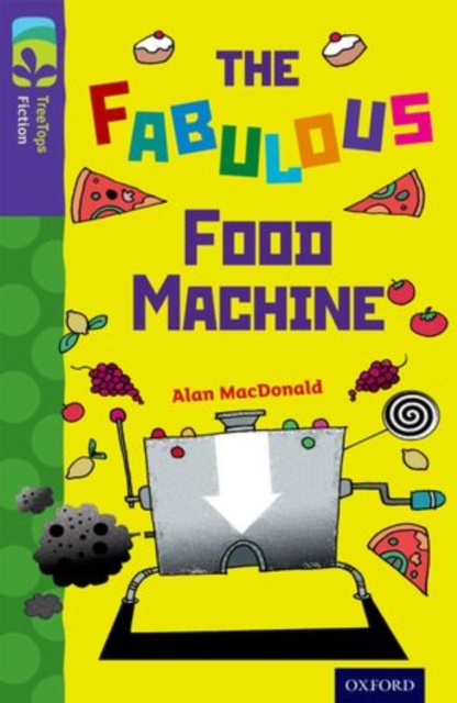 Oxford Reading Tree TreeTops Fiction: Level 11 More Pack B: The Fabulous Food Machine, Paperback / softback Book
