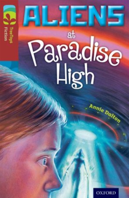 Oxford Reading Tree TreeTops Fiction: Level 15 More Pack A: Aliens at Paradise High, Paperback / softback Book