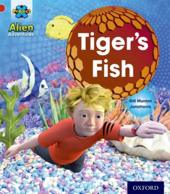 Project X: Alien Adventures: Red: Tiger's Fish, Paperback / softback Book