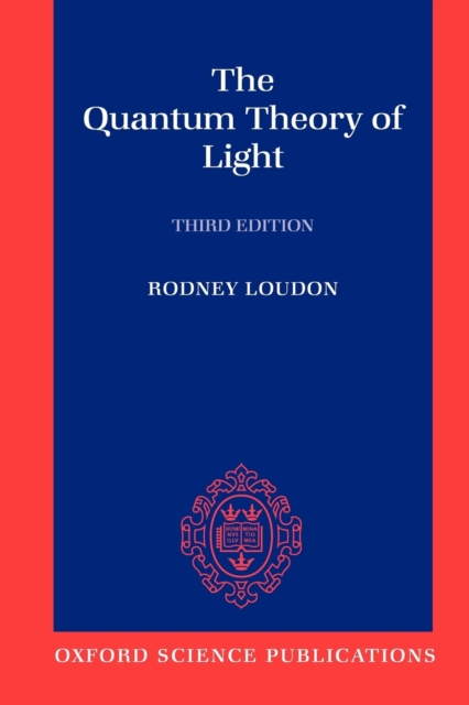 The Quantum Theory of Light, Paperback / softback Book