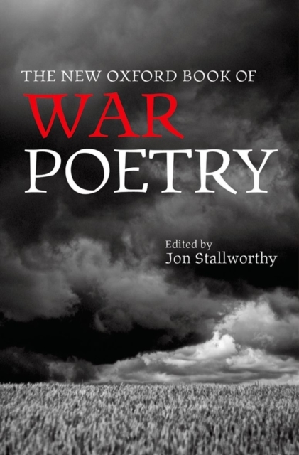 The New Oxford Book of War Poetry, Hardback Book