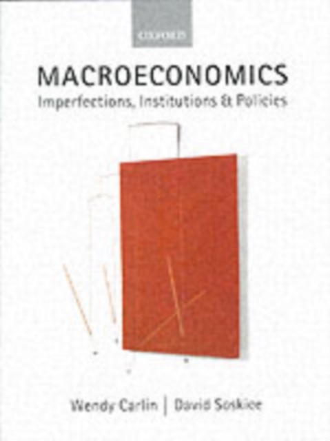 Macroeconomics : Imperfections, Institutions, and Policies, Paperback / softback Book