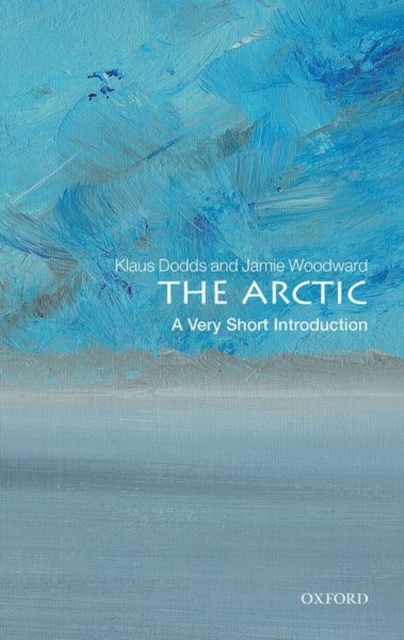The Arctic: A Very Short Introduction, Paperback / softback Book