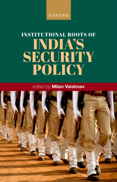 Institutional Roots of India's Security Policy, PDF eBook