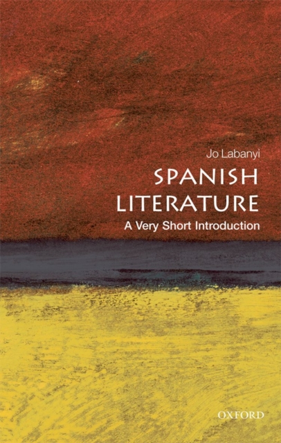 Spanish Literature: A Very Short Introduction, Paperback / softback Book