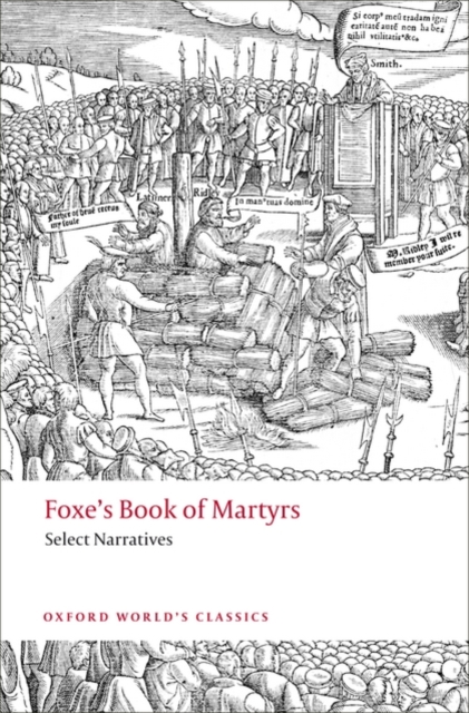 Foxe's Book of Martyrs : Select Narratives, Paperback / softback Book