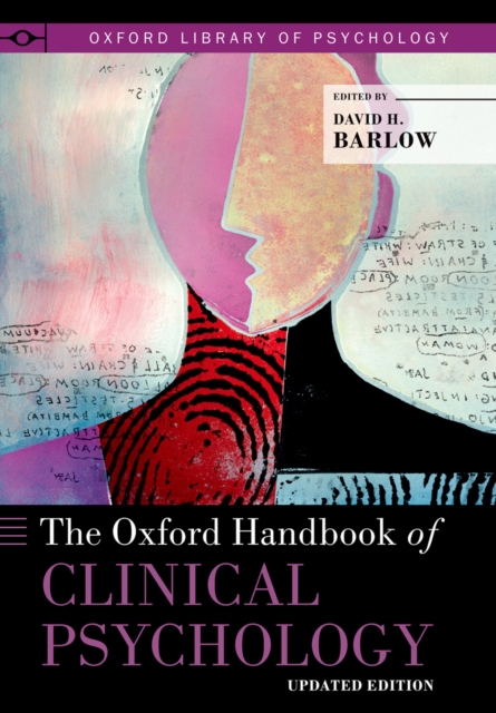 The Oxford Handbook of Clinical Psychology : Updated Edition, PDF eBook