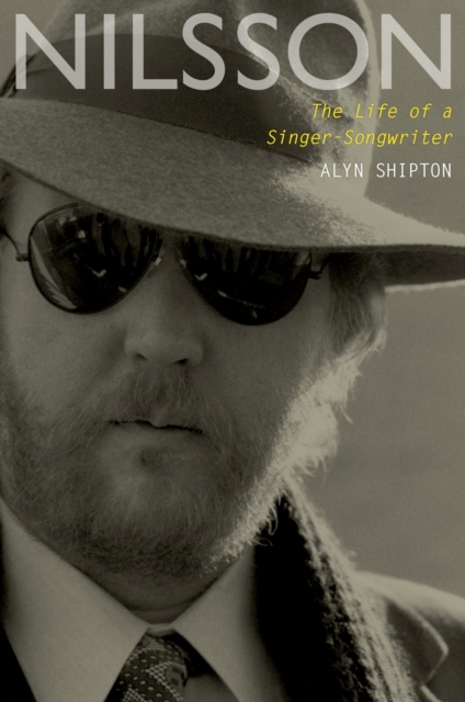 Nilsson : The Life of a Singer-Songwriter, EPUB eBook