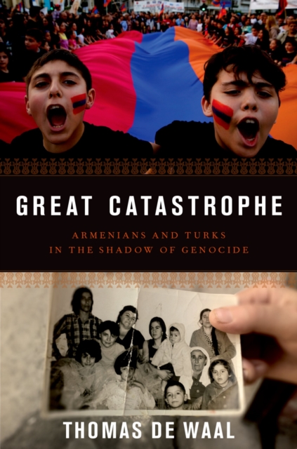 Great Catastrophe : Armenians and Turks in the Shadow of Genocide, PDF eBook