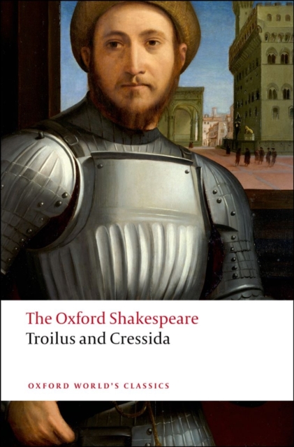 Troilus and Cressida: The Oxford Shakespeare, Paperback / softback Book