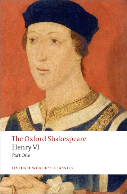 Henry VI, Part One: The Oxford Shakespeare, Paperback / softback Book