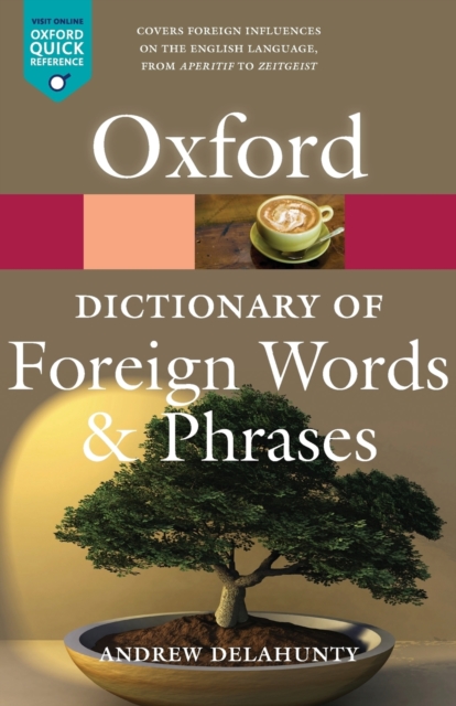 Oxford Dictionary of Foreign Words and Phrases, Paperback / softback Book