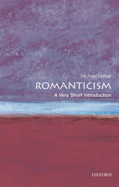 Romanticism: A Very Short Introduction, Paperback / softback Book