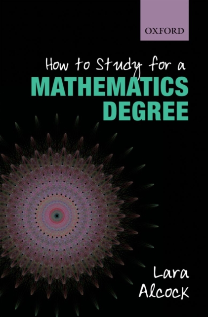How to Study for a Mathematics Degree, Paperback / softback Book