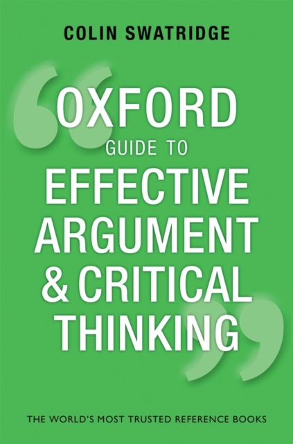 Oxford Guide to Effective Argument and Critical Thinking, Paperback / softback Book