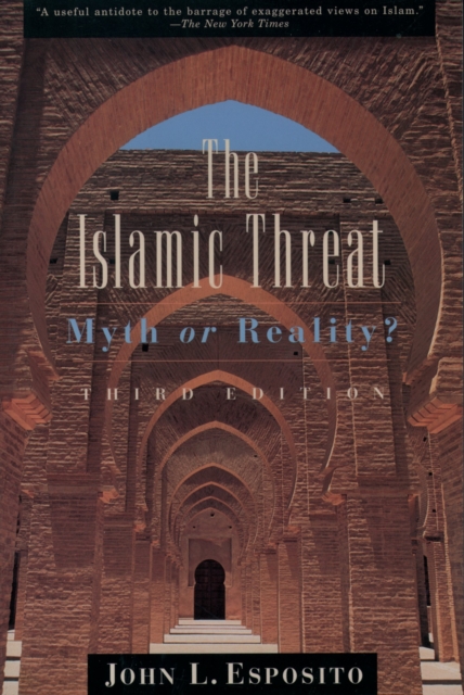 The Islamic Threat : Myth or Reality?, PDF eBook