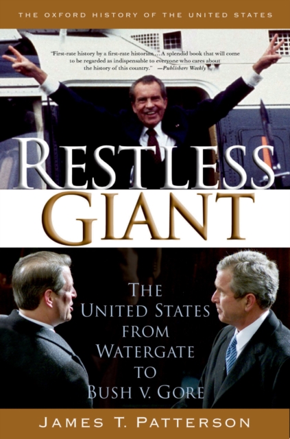 Restless Giant : The United States from Watergate to Bush v. Gore, EPUB eBook