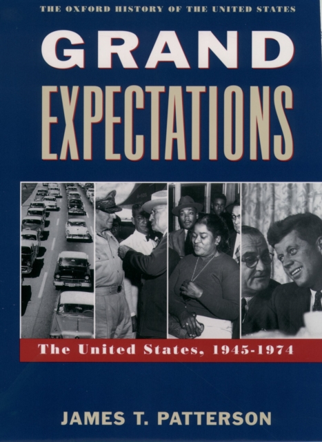 Grand Expectations : The United States, 1945-1974, EPUB eBook